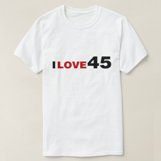 T-shirt I Love 45 (Design devant)