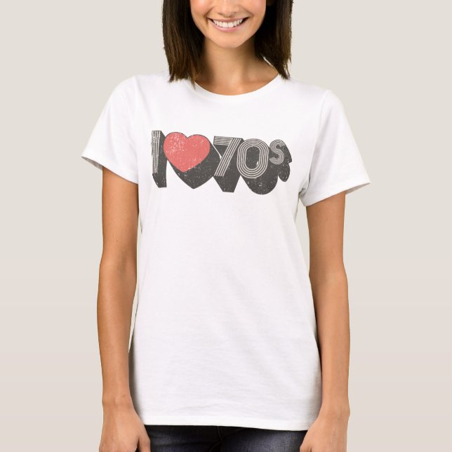 T-shirt I Love 70s (Devant)