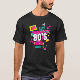 T-shirt I Love 80u2019s Musique Je ne peux pas mentir 80an