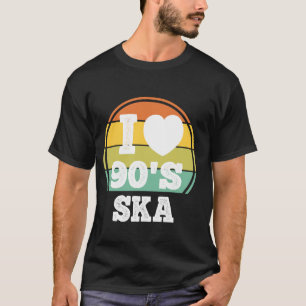 T-shirt I Love 90s Ska Punk Rock Music 90's Party Concert