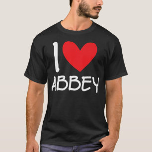 T-shirt I Love Abbey Nom Fille Personnalisée Femme Bff Fri