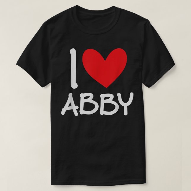 T-shirt I Love Abby Nom Fille Personnalisée Femme BFF Frie (Design devant)