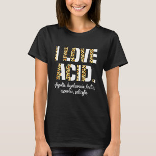 T-shirt I Love Acid Hyaluronic Skincare Skin Esthétique 1