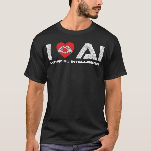 T-shirt I Love AI Artificiel Intelligence Tech Science Pro (Devant)