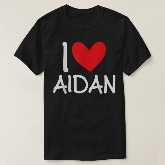 T-shirt I Love Aidan Name Heart Personalized Men Guy BFF F (Design devant)