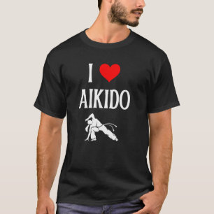 T-shirt I Love Aikido I Heart Aikido Arts Martiaux Japonai