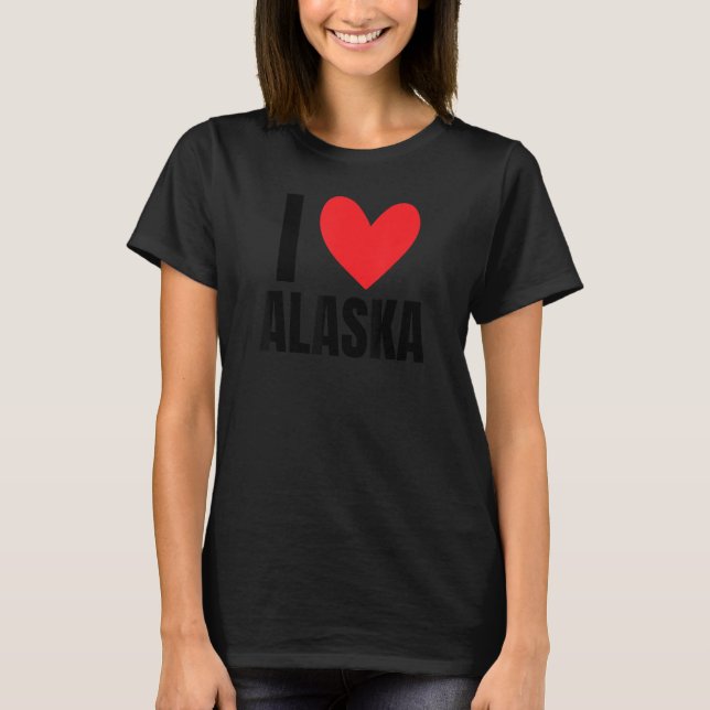 T-shirt I Love Alaska State Anchorage Fairbanks Juneau Las (Devant)