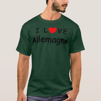 T-shirt i love Allemagne now 1