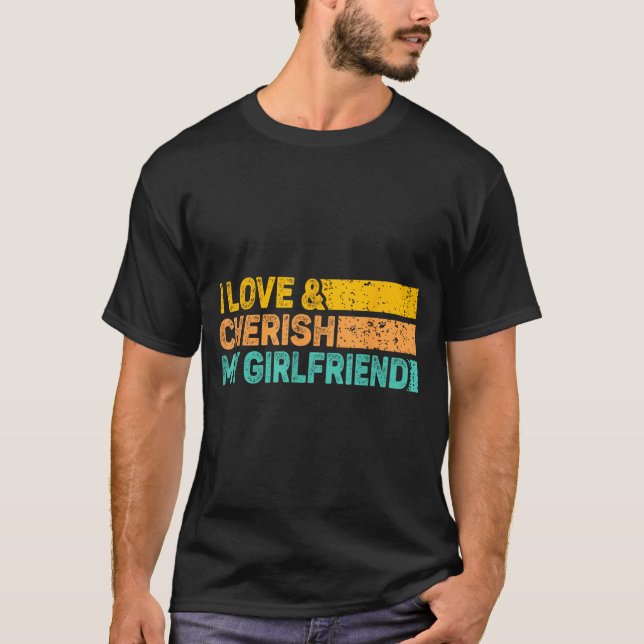 T-shirt I Love &amp; Cherish My Girlfriend Romantic Relati (Devant)