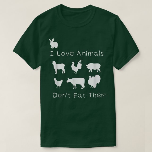 T-shirt I Love Animals I Don't Mat them, Funny Vegetarian (Design devant)