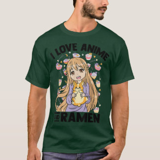 T-shirt I Love Anime And Ramen - Kawaii Otaku Girl - Migno