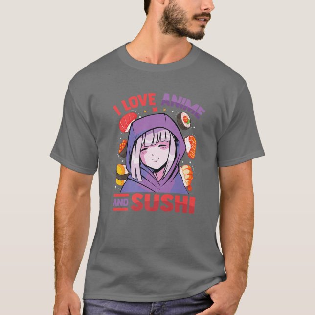 T-shirt I Love Anime And Sushi - Kawaii Blushing Otaku Gir (Devant)