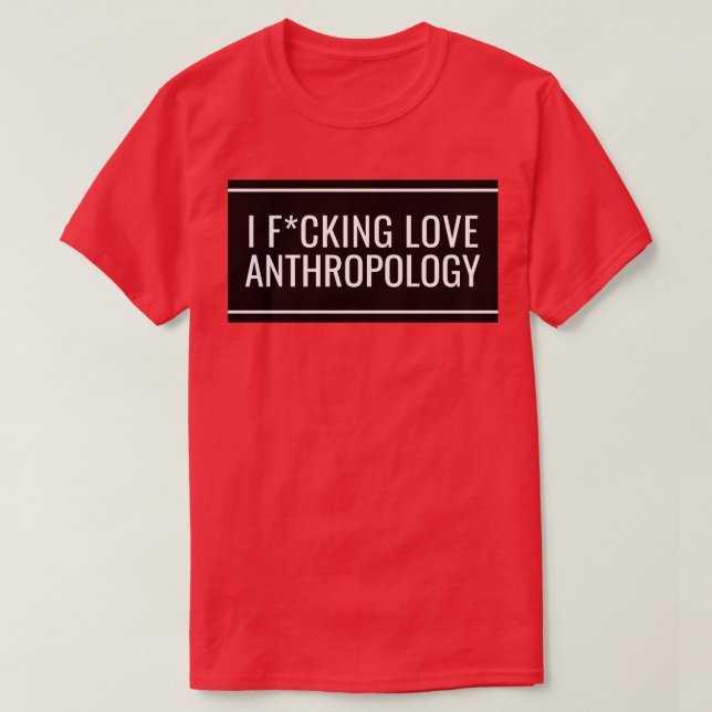 T-shirt I Love Anthropology 2 (Design devant)