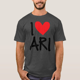 T-shirt I Love Ari Nom Hommes Personnalisés Guy BFF Ami