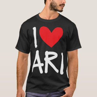 T-shirt I Love Ari Nom Hommes Personnalisés Guy BFF Ami Il