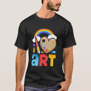 T-shirt I Love Art Artist Peintre Colorful Peinture Cadeau