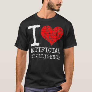 T-shirt I Love Artificiel Intelligence Citation AI Machine