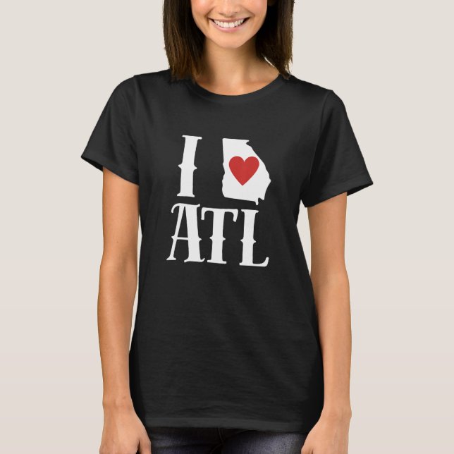 T-shirt I Love Atlanta I Love ATL I Heart Atlanta (Devant)