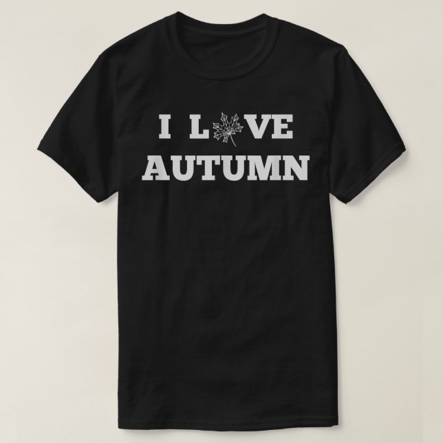 T-shirt I Love Automne Automne Lover (Design devant)