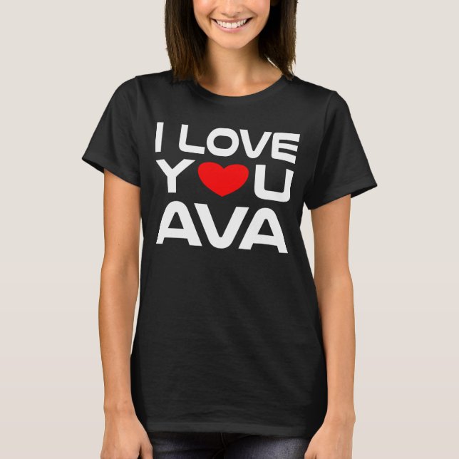 T-shirt I Love Ava Red Heart to say Honey I love you (Devant)