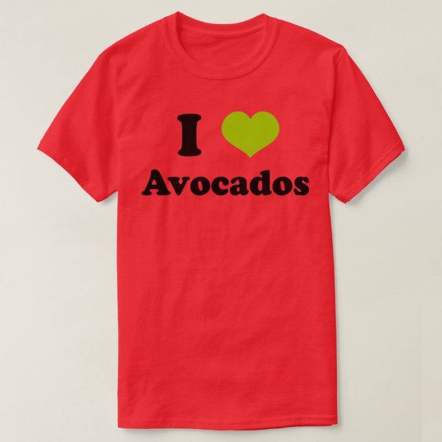 T-shirt I Love Avocados 1 (Design devant)