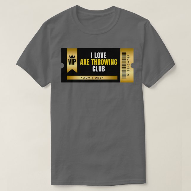T-shirt I Love Axe Throwing Club Ticket (Design devant)