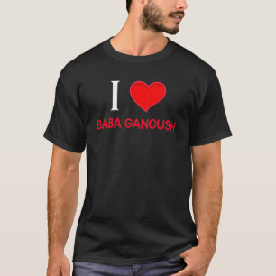 T-shirt I love Baba Ganoush