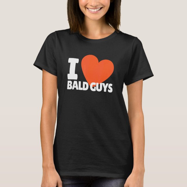 T-shirt I Love Bald Les gars Heart Bald Head (Devant)