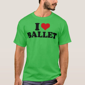 T-shirt I Love Ballet