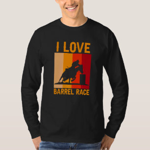 T-shirt I Love Barrel Race Cheval Equestre Cheval Cheval R