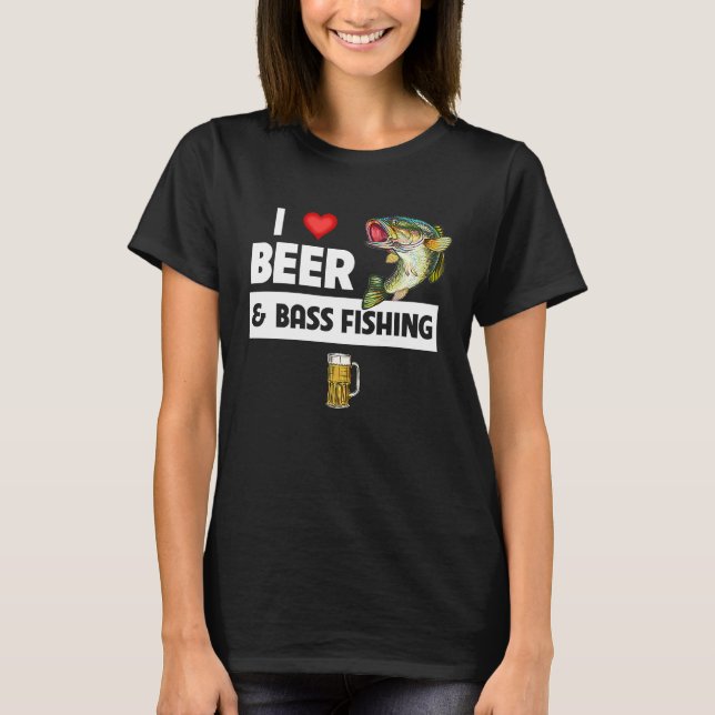 T-shirt I Love Beer and Bass Fishing Fish Lakes Fishermen  (Devant)