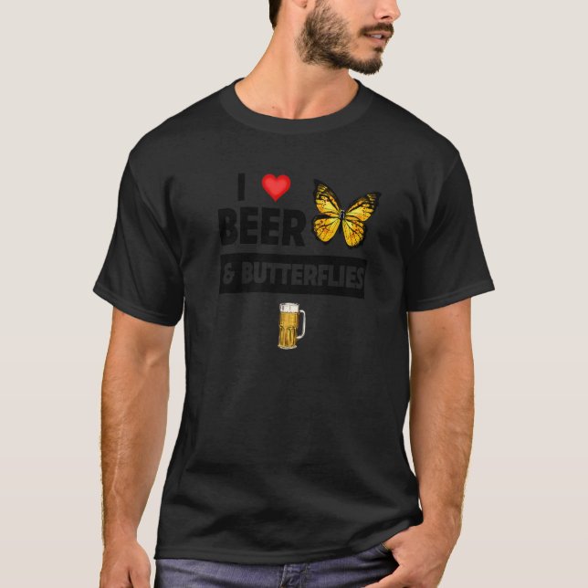 T-shirt I Love Beer and Butterflies Boire Lepidopterol (Devant)
