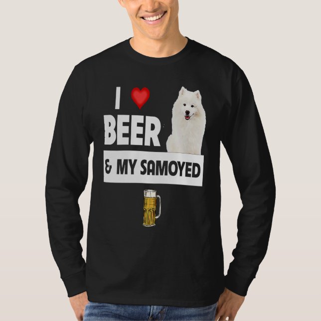 T-shirt I Love Beer and My Samoyed Herding Paws Mom Dad Dr (Devant)