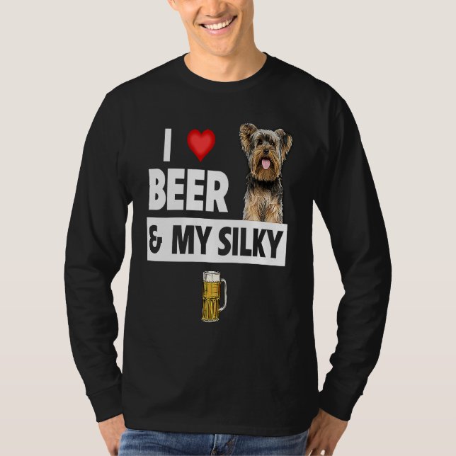 T-shirt I Love Beer and My Silky Terrier Dog Mom Dad Drink (Devant)