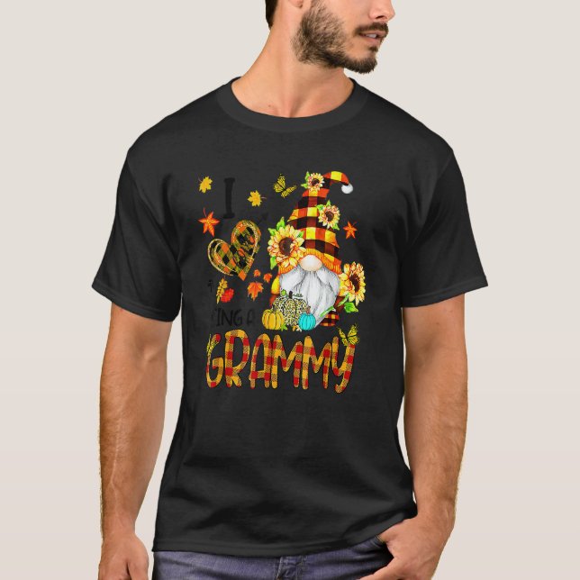 T-shirt I Love Being A Grammy Fall Gnome Autumn Thanksgivi (Devant)