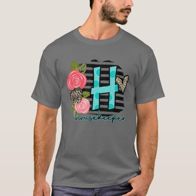 T-shirt I Love Being A Housekeeper (Devant)