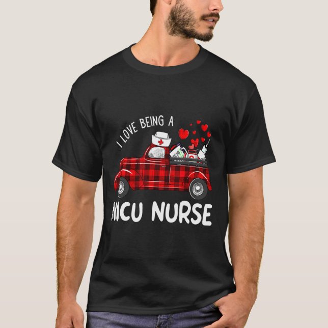 T-shirt I Love Being A Nicu Nurse Valentine Buffalo Plaid  (Devant)