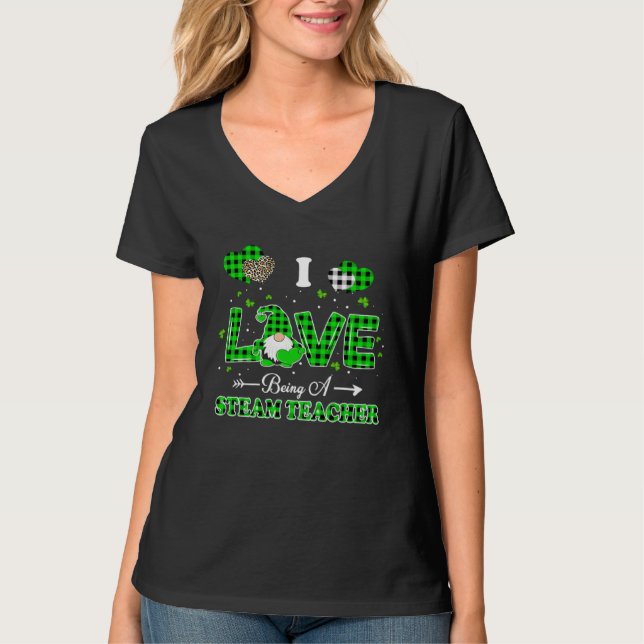T-shirt I Love Being STEAM Teacher Gnome Leopard Patricks  (Devant)