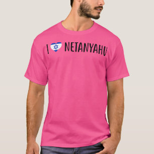 T-shirt I Love Benjamin Netanyahu - I Heart Benjamin Neta