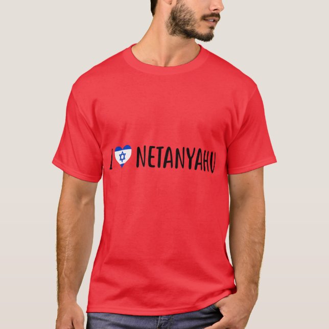 T-shirt I love Benjamin Netanyahu I heart Benjamin Netanya (Devant)