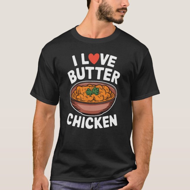 T-shirt I Love Beurre Poulet Amoureux de la nourriture ind (Devant)