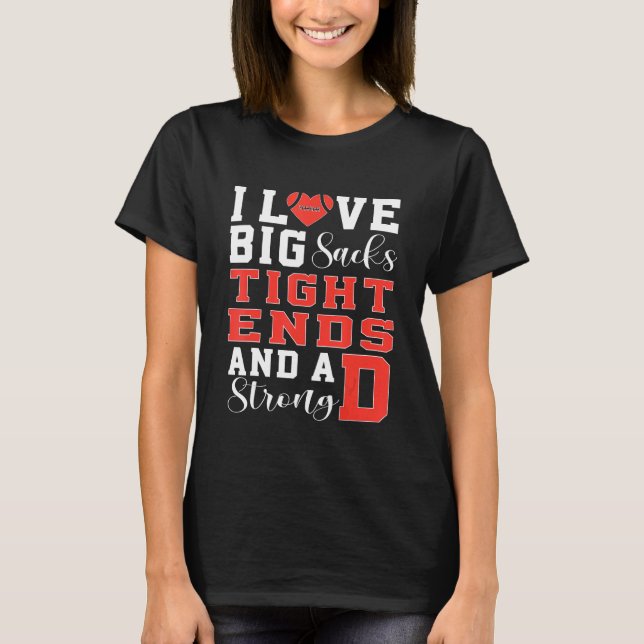 T-shirt I Love Big Sacks (Devant)