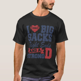 T-shirt I Love Big Sacks