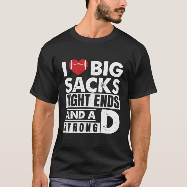T-shirt I Love Big Sacks (Devant)