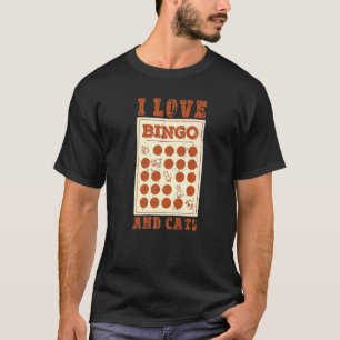 T-shirt I Love Bingo and Cats Cute Animal Bingo 6