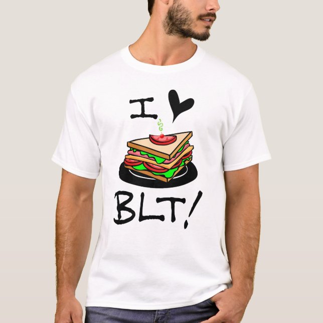 T-shirt I Love BLT Bacon Laitue et tomate Sandwich Lover (Devant)