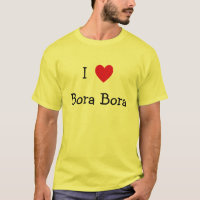 I Love Bora Bora