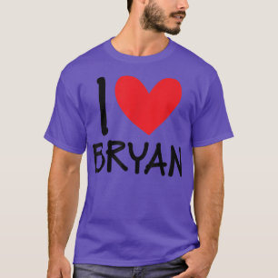 T-shirt I Love Bryan Nom Hommes Personnalisés Guy BFF Ami