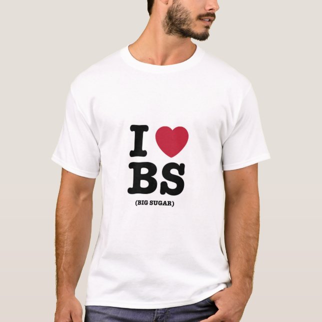 T-shirt I Love BS (Big Sugar) (Devant)