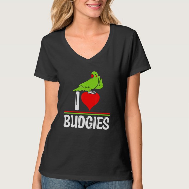 T-shirt I Love Budgies   Cute Bird Meme Parrot Mom Dad (Devant)